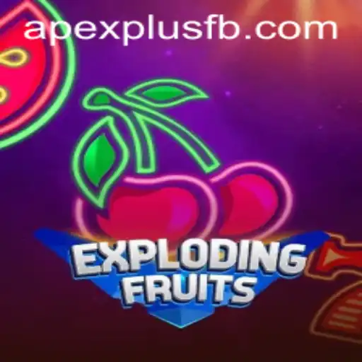 ExplodingFruits: The Ultimate Gaming Experience with ApexPlus