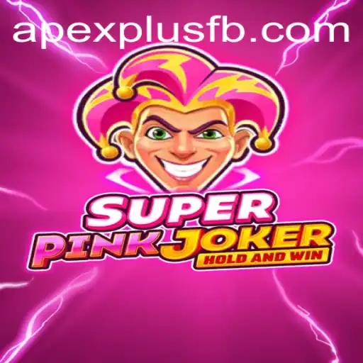 Mastering SuperPinkJoker: An ApexPlus Experience